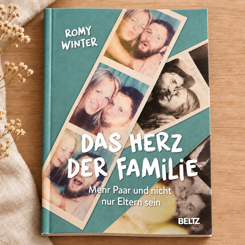 Das Herz der Familie: Mehr Paar und nicht nur Eltern sein cover image