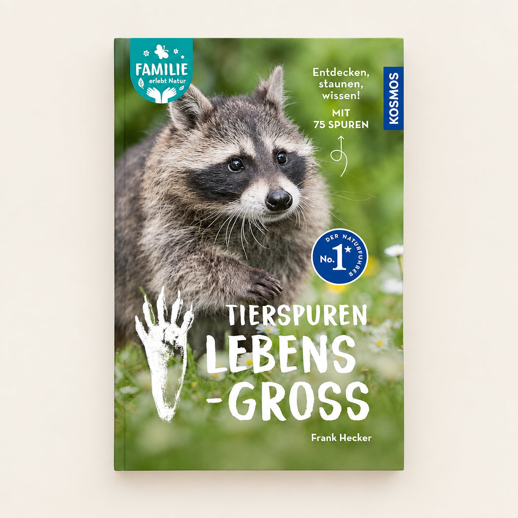 Tierspuren lebensgroß: 75 Tierspuren von Wildtieren und wer sie hinterlässt. Ein praktischer Führer für alle, die mehr über das geheime Leben unserer ... des Lebensraums (Familie erlebt Natur) cover image