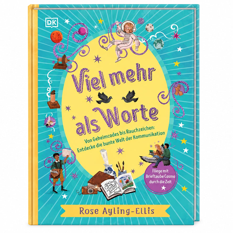 Viel mehr als Worte: Von Geheimcodes bis Rauchzeichen: Entdecke die bunte Welt der Kommunikation. Für Kinder ab 7 Jahren cover image