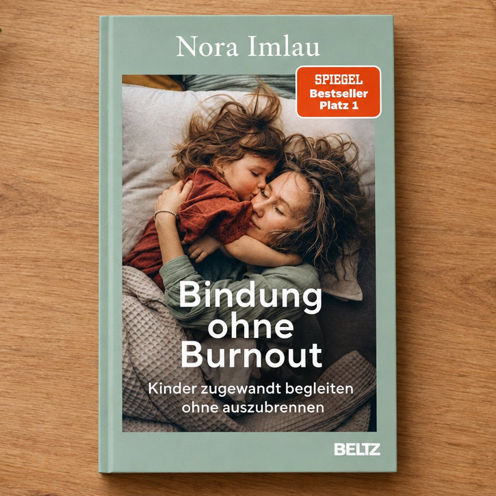 Bindung ohne Burnout: Kinder zugewandt begleiten ohne auszubrennen cover image