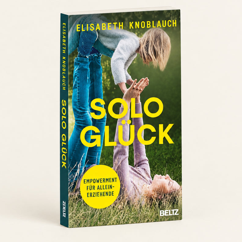 Sologlück: Empowerment für Alleinerziehende cover image