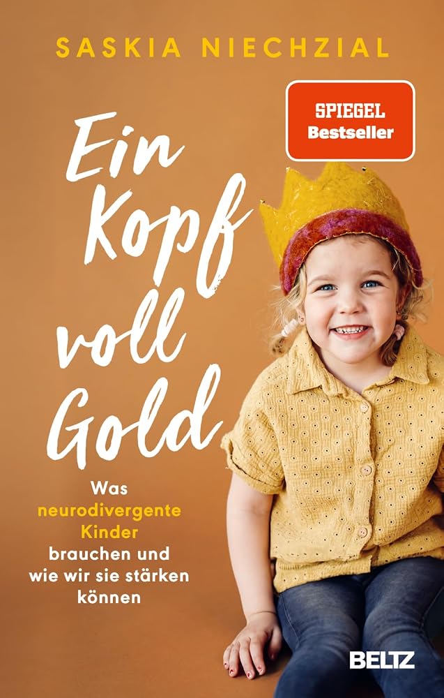 Ein Kopf voll Gold: Was neurodivergente Kinder brauchen und wie wir sie stärken können cover image